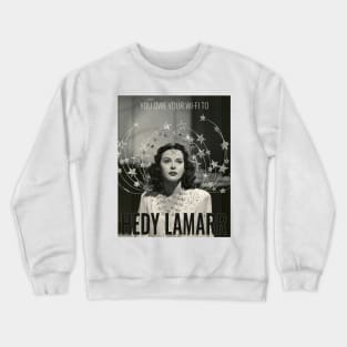 You Owe Your Wi-Fi to Hedy Lamarr Crewneck Sweatshirt